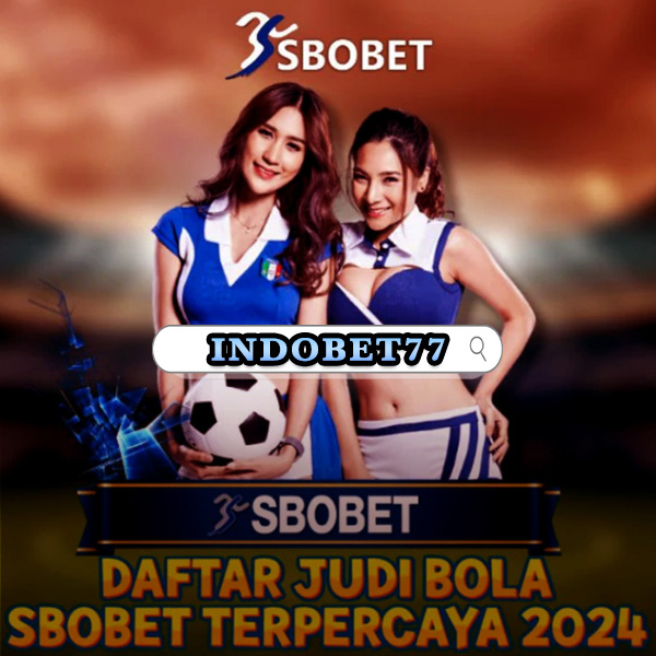 Agen Betting Sbobet88 Deposit 50 Panduan Lengkap untuk Pemula 224486500